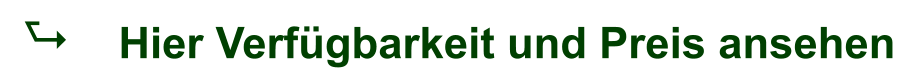 A Hier Verfügbarkeit und Preis ansehen